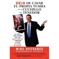 Deja de Cavar Tu Propia Tumba Con El Cuchillo Y El Tenedor: 12 Stops Para Acabar Con Los Malos Hábitos Y Empezar a Vivir de Forma Saludable
