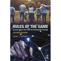 Rules of the Game: Lessons from the Field of Community Change