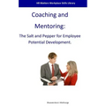 Coaching and Mentoring: The Salt and Pepper for Employee Potential Development