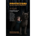 Protectors: Stories to Benefit PROTECT