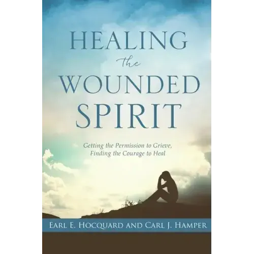 Healing the Wounded Spirit