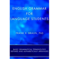 English Grammar for Language Students (Stapled Booklet): Basic Grammatical Terminology Defined and Alphabetically Arranged