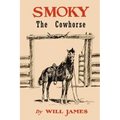Smoky the Cowhorse: Trade Edition Without Illustrations