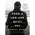 From a Low and Quiet Sea