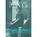 Dorothy Parker: Complete Broadway, 1918-1923