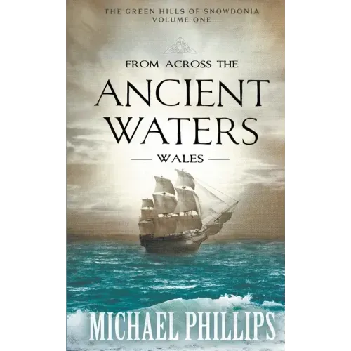From Across the Ancient Waters: Wales
