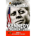 The Kennedy Momentum
