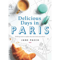 Delicious Days in Paris: Walking Tours to Explore the City's Food and Culture