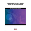 Symmetries and Their Role in Rationally Extended Real and Complex Potentials