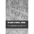 The Right to Write.....Period.: The Lonnnnnnng and Short of It