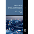 Fifty Years of Causes of Delinquency, Volume 25: The Criminology of Travis Hirschi