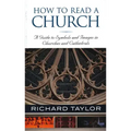 How to Read a Church: A Guide to Symbols and Images in Churches and Cathedrals
