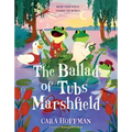 The Ballad of Tubs Marshfield