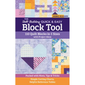 The Skill-Building Quick & Easy Block Tool: 110 Quilt Blocks in 5 Sizes with Project Ideas; Packed with Hints, Tips & Tricks; Simple Cutting Charts, H
