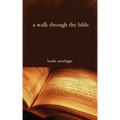 A Walk Through the Bible