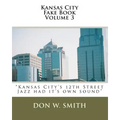 Kansas City Fake Book Volume 3: Kansas City's "Quality Hill" Jazz