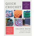 Quick Crochet for Kitchen and Home: 14 Patterns for Dishcloths, Baskets, Totes, & More