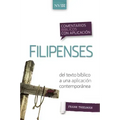 Comentario Bíblico Con Aplicación NVI Filipenses: del Texto Bíblico a Una Aplicación Contemporánea