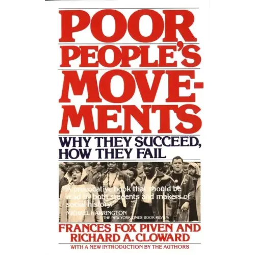 Poor People's Movements: Why They Succeed, How They Fail