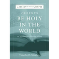 Called to be Holy in the World