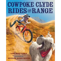 Cowpoke Clyde Rides the Range