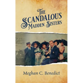 The Scandalous Madden Sisters