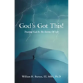 God's Got This!: Trusting God in the Storms of Life