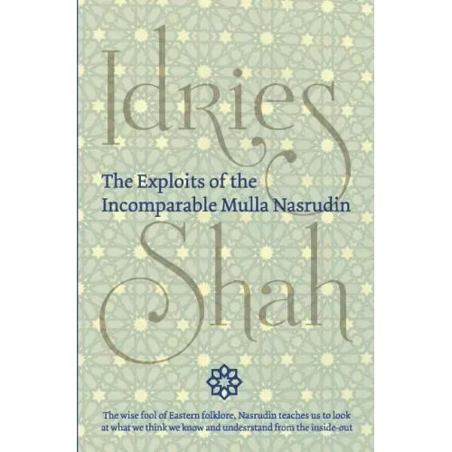 The Exploits of the Incomparable Mulla Nasrudin (Hardcover)