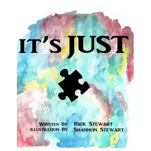 It's Just