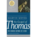 The Gospel of Thomas: The Hidden Sayings of Jesus