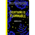 Everything Is Flammable