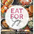 Eat for Joy: Eating for Mental Health