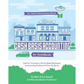 Cash Basis Accounting for QuickBooks: Used By Contractors, Service-Based Businesses and Accounting Students All Over the World