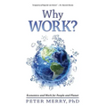 Why Work?: Economics and Work for People and Planet