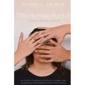 The Humble Pursuit: Passion Meets Purpose
