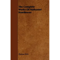 The Complete Works Of Nathaniel Hawthorne