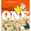 Absolutely One Thing