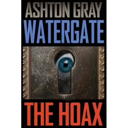 Watergate: The Hoax