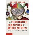 The Eurocentric Conception of World Politics