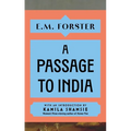 A Passage to India: With an Introduction by Kamila Shamsie, Women's Prize-Winning Author of Home Fire