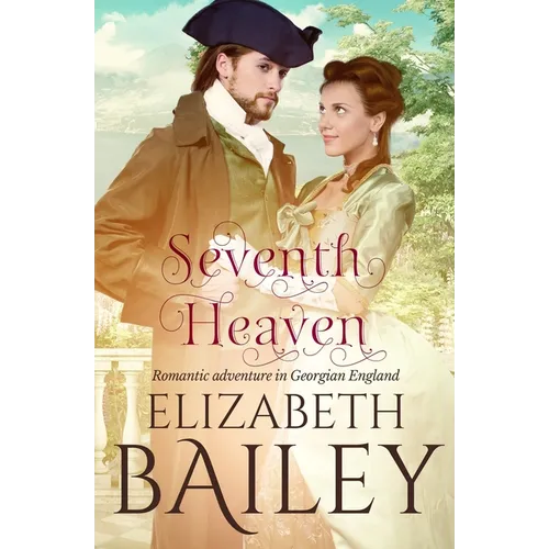 Seventh Heaven: Romantic adventure in Georgian England