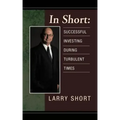In Short: Successful Investing During Turbulent Times