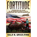 Fortitude: Preserving 400 years of an American family's faith, patriotism, grit and determination