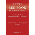 Jung's Red Book for Our Time: Searching for Soul Under Postmodern Conditions Volume 4
