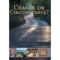Chance or Circumstance?: A Memoir and Journey through the Struggle for Civil Rights