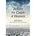 Before the Court of Heaven