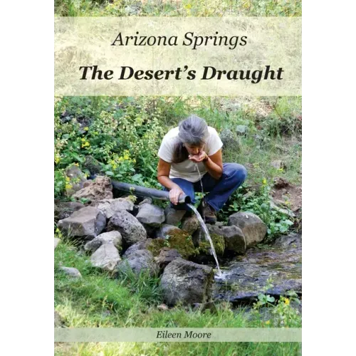 Arizona Springs: The Desert's Draught
