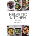 Helvetic Kitchen: Swiss Cooking
