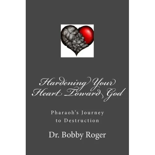Hardening Your Heart Toward God