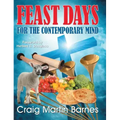 Feast Days for the Contemporary Mind
